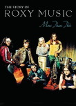 The Story Of Roxy Music